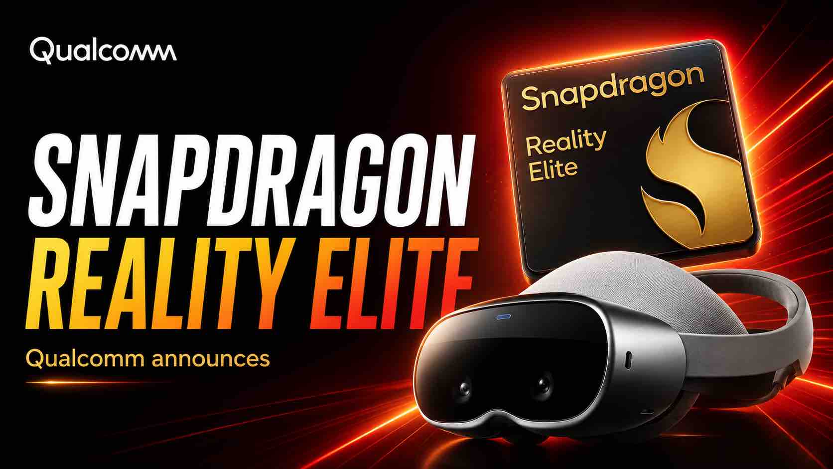 Qualcomm announces Snapdragon Reality Elite: Here is what it can do